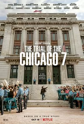 芝加哥七君子审判TheTrialoftheChicago7[电影解说]海报