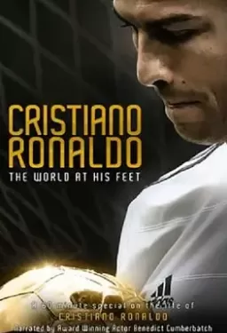 C·罗纳尔多:世界在他脚下海报