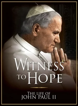 见证希望:卡罗尔·沃伊蒂瓦,教皇约翰·保罗二世的生平海报