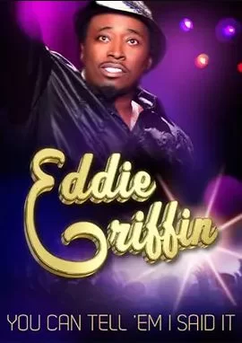 艾迪·格里芬:告诉他们是我说的海报