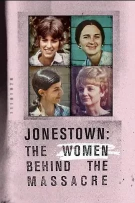 Jonestown:TheWomenBehindtheMassacre海报