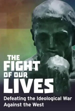 我们生命之战:战胜针对西方的意识形态战争海报