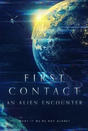 第一次接触:外星人的邂逅海报
