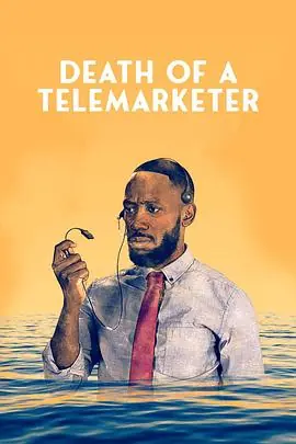 新推销员之死DeathofaTelemarketer海报