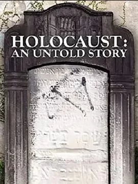 Holocaust:AnUntoldStory海报