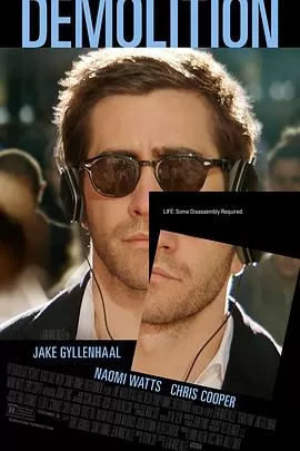 破碎人生Demolition[电影解说]海报