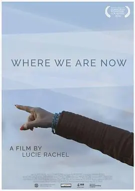 我们到哪儿了WhereWeAreNow海报