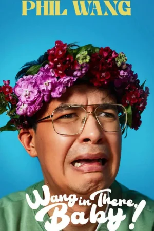 PhilWang:WanginThere,Baby!海报