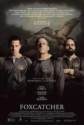 狐狸猎手Foxcatcher[电影解说]海报