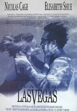 离开拉斯维加斯LeavingLasVegas[电影解说]海报