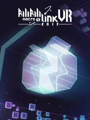 BILIBILIMACROLINK-VISUALRELEASR2017海报
