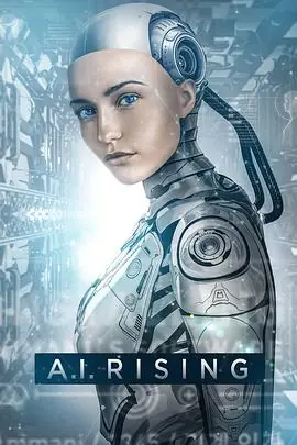 人工性智能A.I.Rising海报
