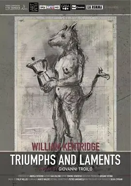 凯歌与挽歌WilliamKentridge,TriumphsandLaments海报