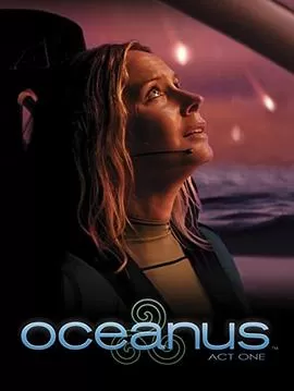 Oceanus:ActOne[电影解说]海报