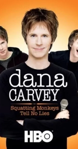 DanaCarvey:SquattingMonkeysTellNoLies海报
