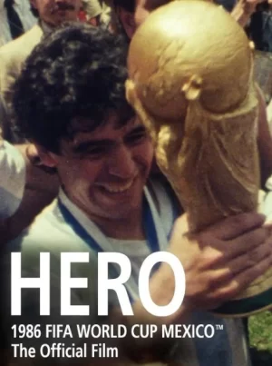 英雄:1986年世界杯官方纪录片海报