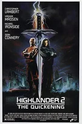 高地人2:天幕之战HighlanderII:TheQuickening海报