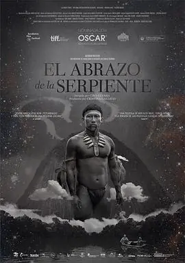蛇之拥抱Elabrazodelaserpiente海报