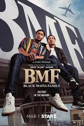 黑上加黑第四季BMF:BlackMafiaFamilySeason4海报