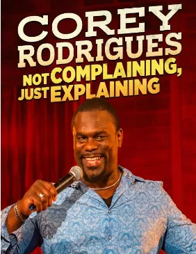 科里·罗德里格斯:不抱怨,只是解释海报