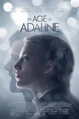 时光尽头的恋人TheAgeofAdaline[电影解说]海报