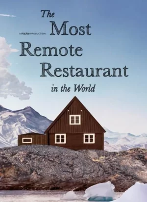 世界上最偏远的餐厅海报